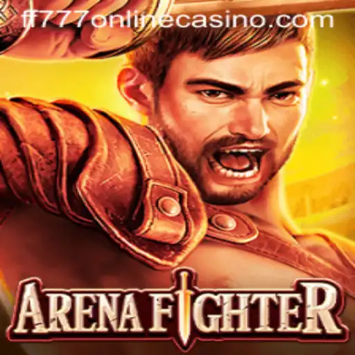 Exploring the Epic World of ArenaFighter at FF777 Online Casino