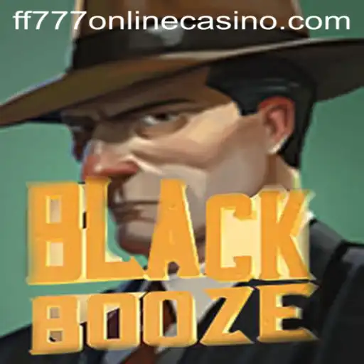Exploring the Thrills of BlackBooze at FF777 Online Casino