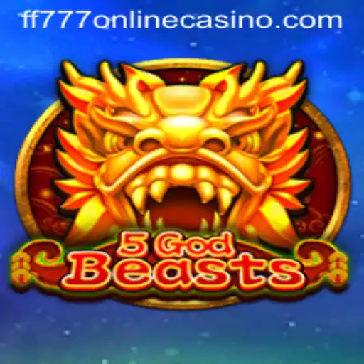 Thrilling Adventures Await at FF777 Online Casino with 5GodBeasts