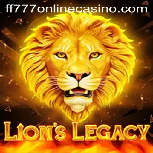 LionsLegacy: Delving into the Thrilling World of FF777 Online Casino