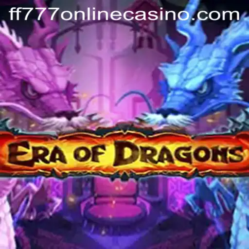Unleashing the Power of EraOfDragons in the Realm of FF777 Online Casino