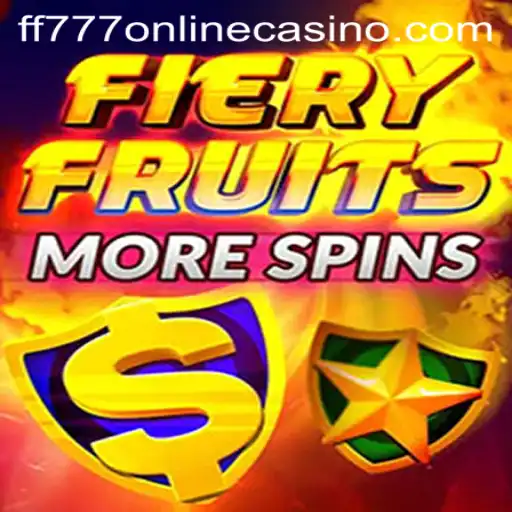 Experience the Thrills of FieryFruitsMoreSpins at FF777 Online Casino