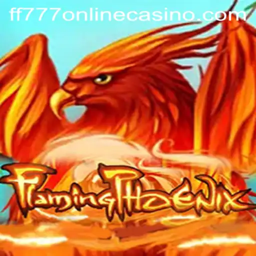 Exploring the Excitement of FlamingPhoenix at FF777 Online Casino