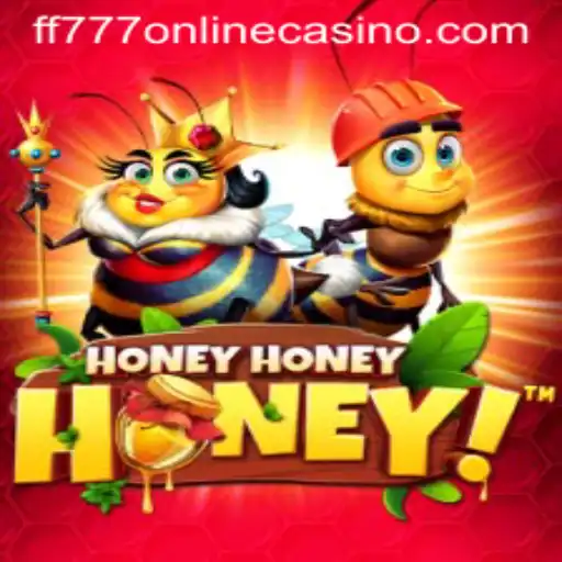 Exploring HoneyHoneyHoney at FF777 Online Casino
