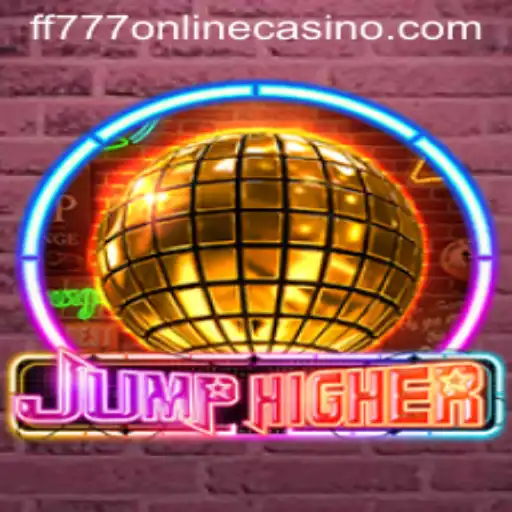 JumpHigher - The Thrilling New Addition at FF777 Online Casino