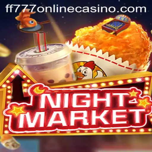 Exploring the Thrills of NIGHTMARKET at FF777 Online Casino