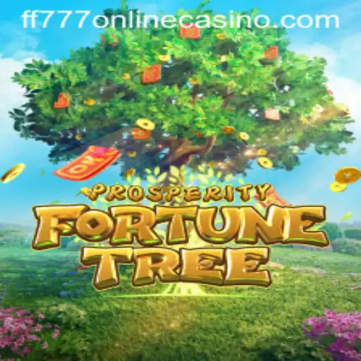 Exploring ProsperityFortuneTree at FF777 Online Casino