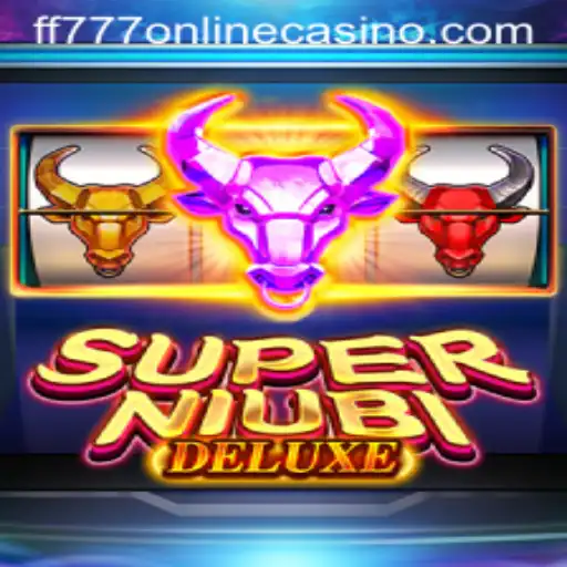 Discover SuperNiubiDeluxe: The Exciting New Game Taking FF777 Online Casino by Storm