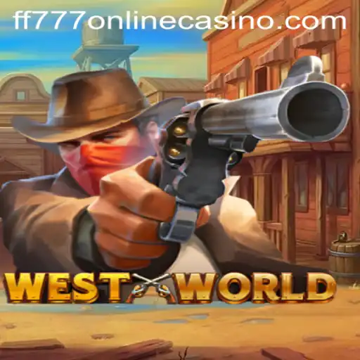 Enter the Thrilling World of WestWorld: A Unique Twist on FF777 Online Casino Experience